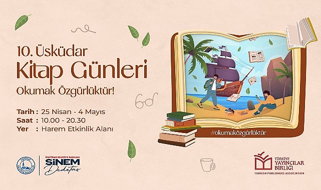 Üsküdar Belediyesi tarafından bu yıl 10.’su düzenlenen “Üsküdar Kitap Günleri” 25 Nisan’da başlıyor